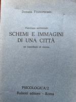 Psicologia ambientale. Schemi e immagini di una città