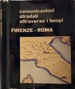 Comunicazioni stradali attraverso i tempio Firenze-Roma