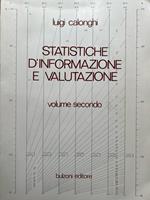 Statistiche d'informazione e valutazione. Volume secondo