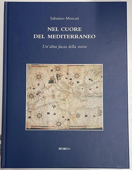 Nel cuore del Mediterraneo. Un'altra faccia della storia - Sabatino Moscati - copertina