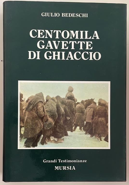 Centomila gavette di ghiaccio - Giulio Bedeschi - copertina