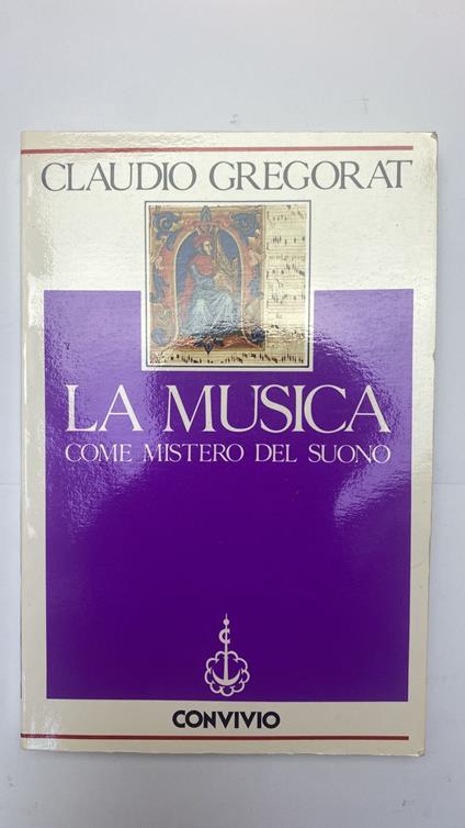 La musica. Come mistero del suono - Claudio Gregorat - copertina