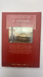 Il Vaticano. Storia e segreti
