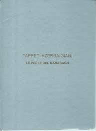 TAPPETI AZERBAIGIANI - Le perle del Garabagh - copertina