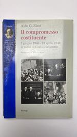 Il compromesso costituente. 2 giugno 1946-18 aprile 1948: le radici del consociativismo