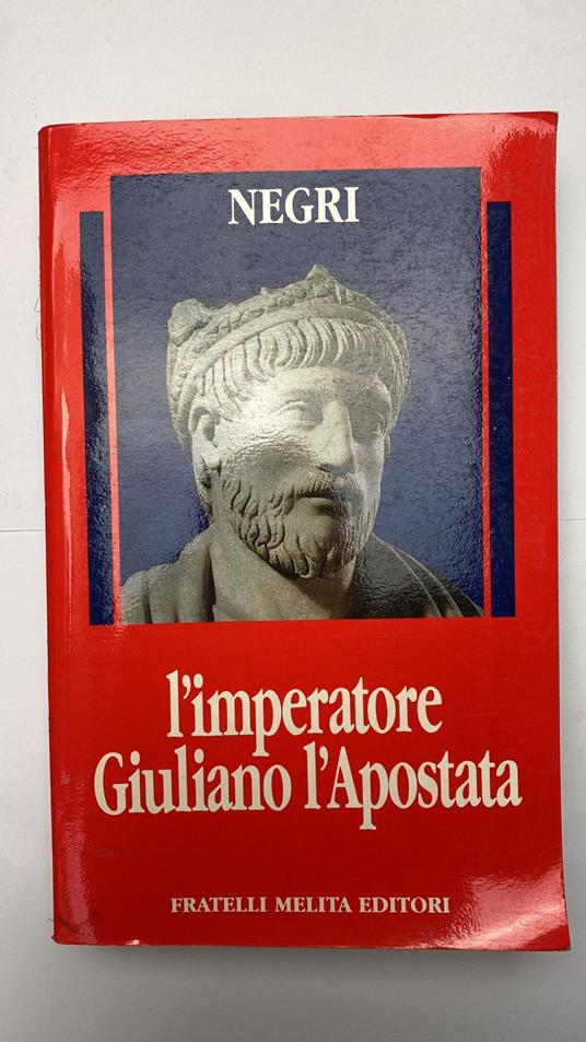 imperatore giuliano l'apostata - Gaetano Negri - copertina