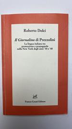 Il «Giornalino» di Prezzolini. La lingua italiana tra promozione e propaganda nella New York degli anni '30 e '40