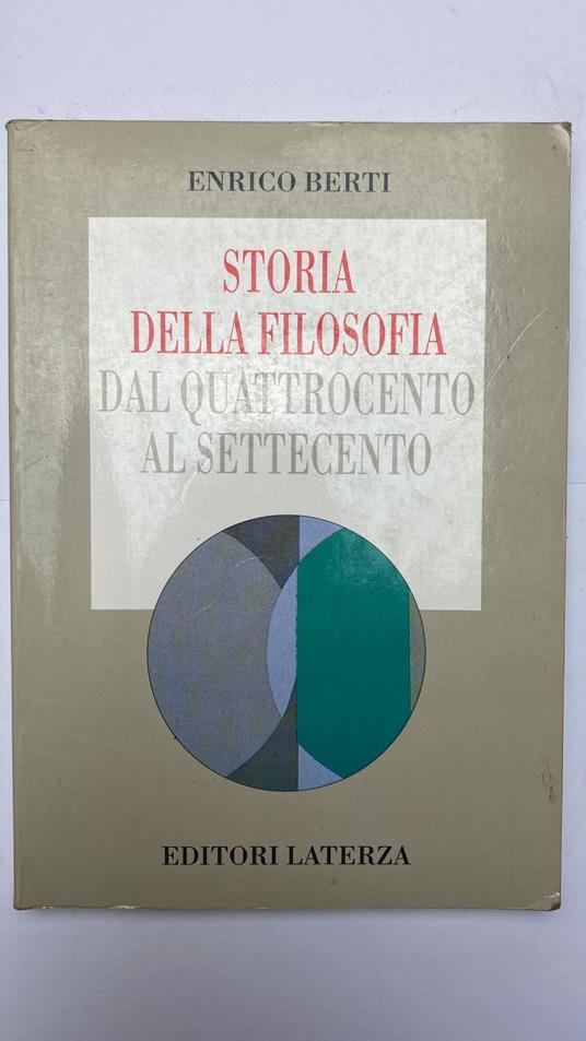 Storia della filosofia. Dal Quattrocento al Settecento - Enrico Berti - copertina