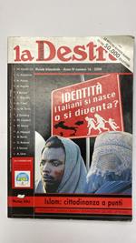 La Destra. Islam: cittadinanza a punti