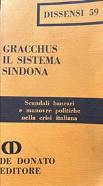 Il sistema sindona. Scandali bancari e manovre politiche nella crisi italiana