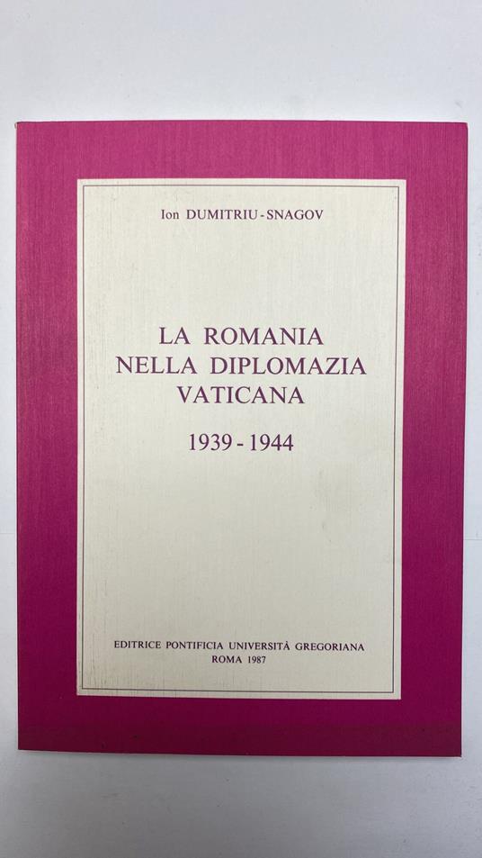 La Romania nella diplomazia vaticana (1939-1944) - copertina