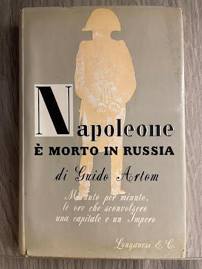 Napoleone e' morto in Russia - Guido Artom - copertina