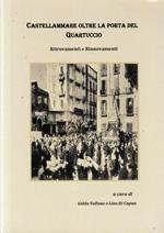 Castellammare oltre la porta del Quartuccio. Ritrovamenti e rinnovamenti