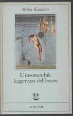 L' insostenibile leggerezza dell'essere