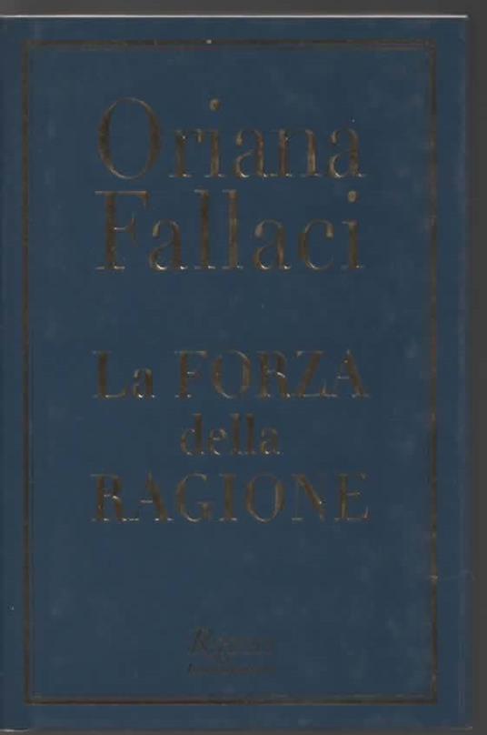 La forza della ragione - Oriana Fallaci - copertina