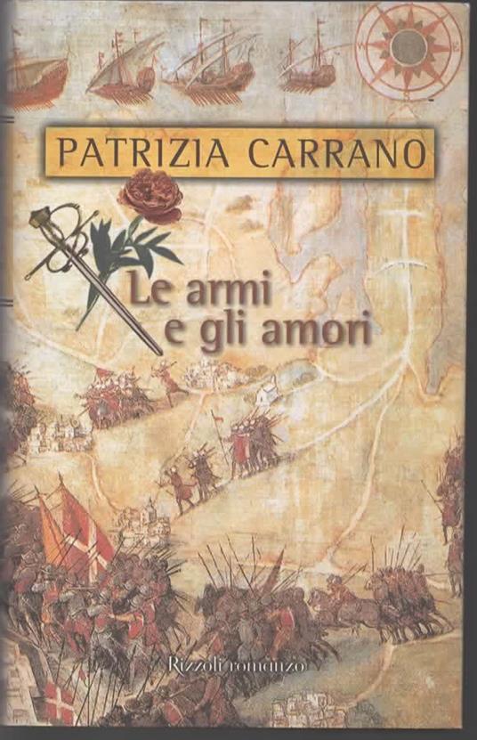 Le armi e gli amori - Patrizia Carrano - copertina