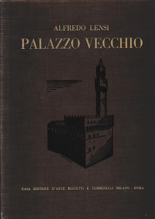 Palazzo Vecchio - Alfredo Lensi - copertina