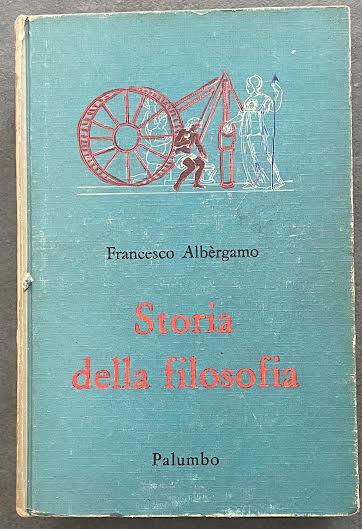 Storia della filosofia, per i licei scientifici - Francesco Albergamo - copertina
