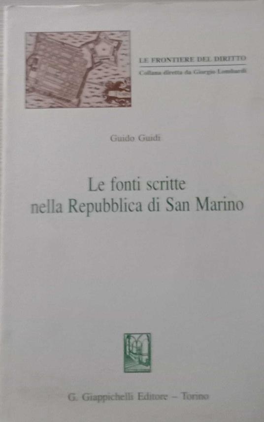 Le fonti scritte nella Repubblica di San Marino - Guido Guidi - copertina