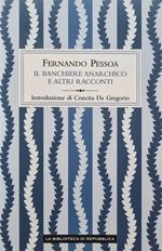 Il banchiere anarchico e altri racconti