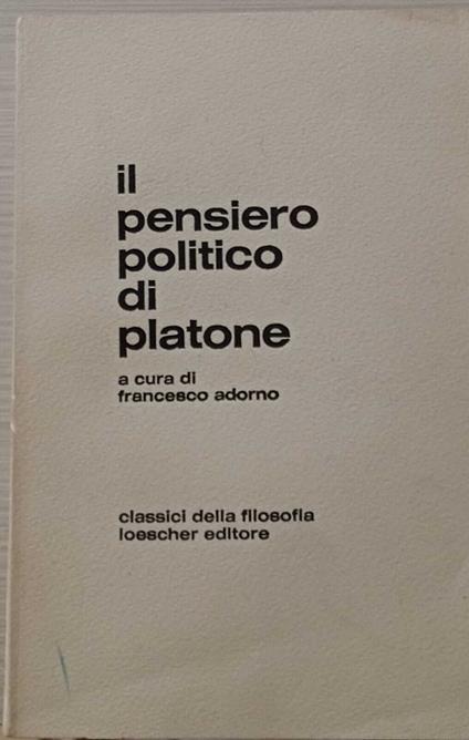 Il pensiero politico di Platone - Francesco Adorno - copertina