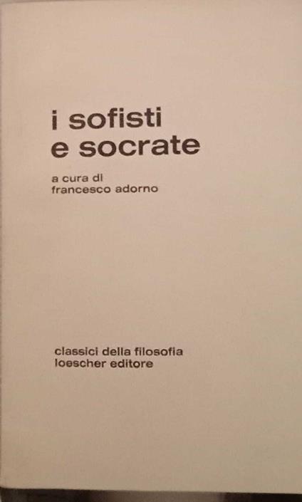 I sofisti e Socrate - Francesco Adorno - copertina