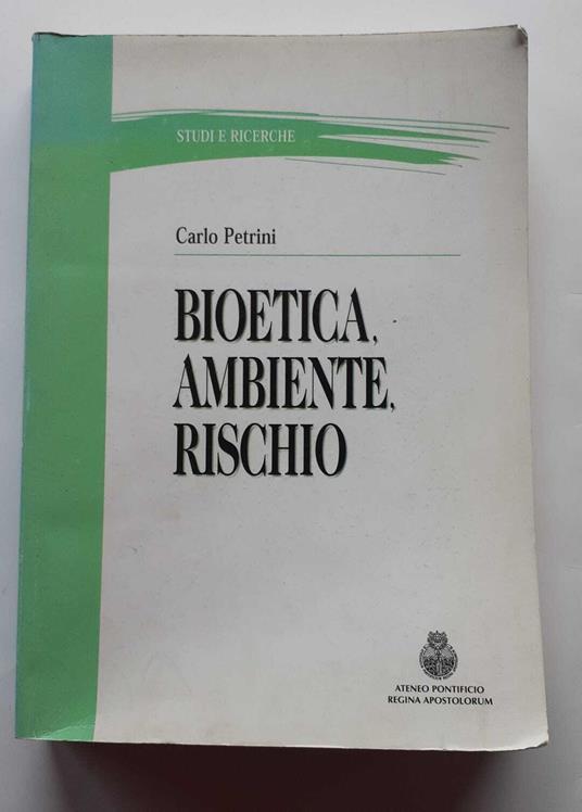 Bioetica, ambiente, rischio - Carlo Petrini - copertina