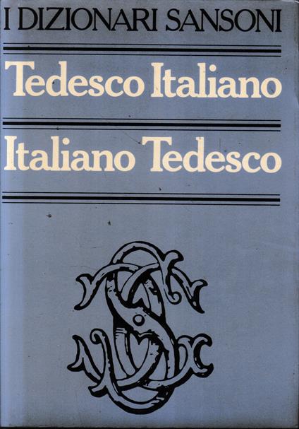 Dizionario di Tedesco-Italiano e Italiano-Tedesco, parte prima e seconda - Vladimiro Macchi - copertina