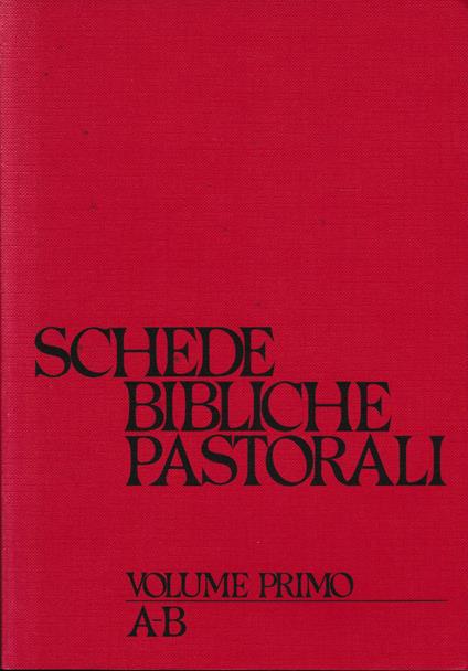 Schede bibliche pastorali. Vol. 1°. A-B - Giuseppe Barbaglio - copertina