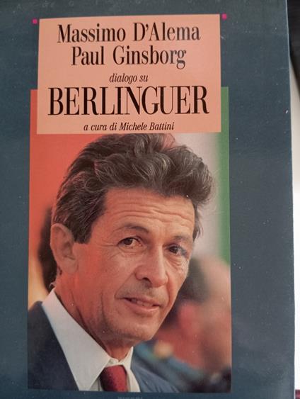 Dialogo su Berlinguer - Massimo D'Alema - copertina