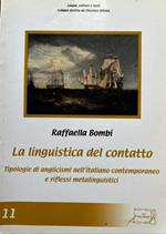 La linguistica del contatto. Tipologie d'anglicismi nell'italiano contemporaneo e riflessi metalinguistici