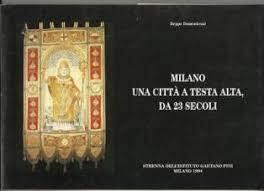 Milano una città a testa alta, da 23 secoli - Beppe Domeniconi - copertina