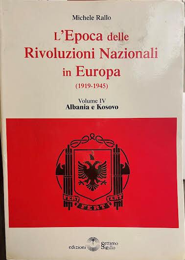 L' epoca delle Rivoluzioni Nazionali in Europa (1919-1945). Volume IV Albania e Kosovo - copertina