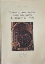Teologia e legge naturale. Studio sulle lezioni di Francisco de Vitoria