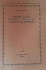 Per una nuova edizione commentata delle opere di Dante