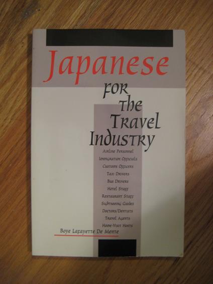 Japanese for the Travel Industry - Boye De Mente - copertina