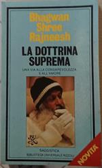 La dottrina suprema. Una via alla consapevolezza e all'amore