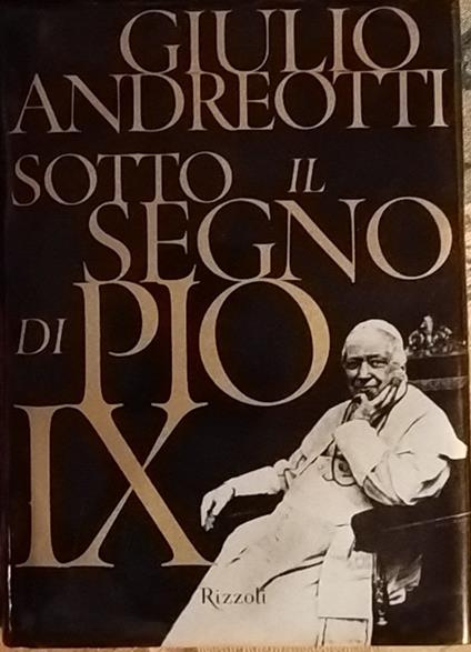 Sotto il segno di Pio IX - Giulio Andreotti - copertina