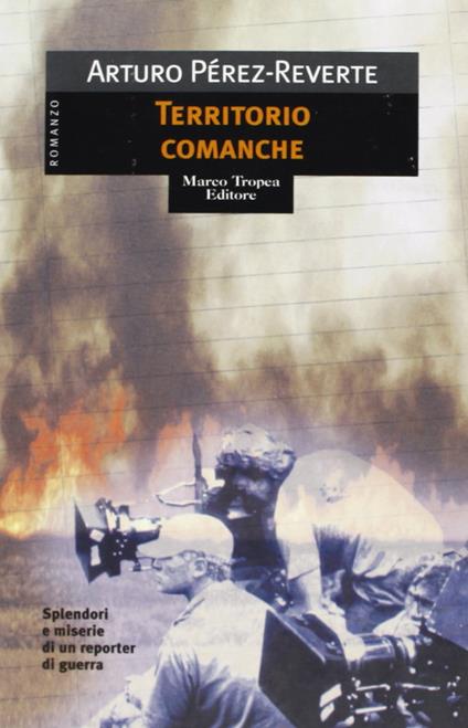 Territorio comanche - Arturo Pérez-Reverte - copertina