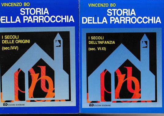 Storia della Parrocchia. Due volumi - Vincenzo Bo - copertina