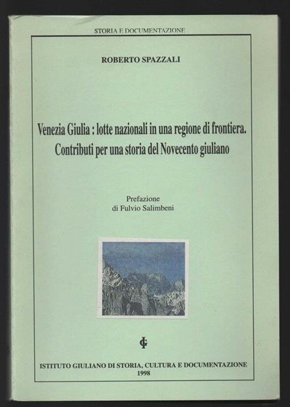 Venezia Giulia: lotte nazionali in una regione di frontiera. Contributi per una storia del Novecento giuliano - copertina