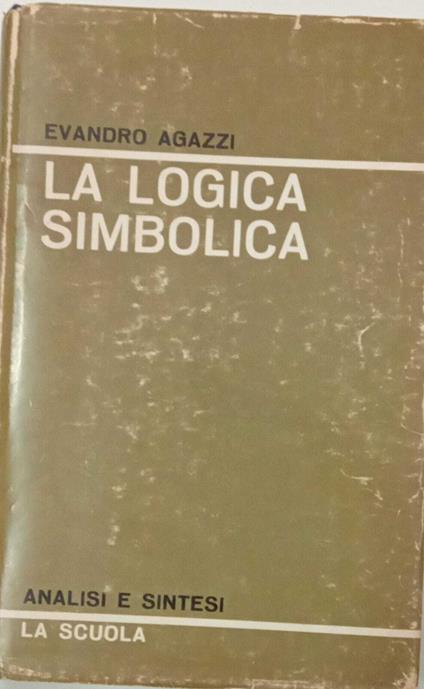 La logica simbolica - Evandro Agazzi - copertina