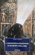 L' industrializzazione in Europa nell'800