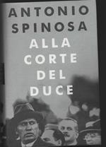 Alla corte del duce