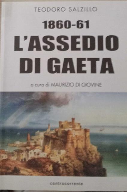 1860-61 l'assedio di Gaeta - copertina