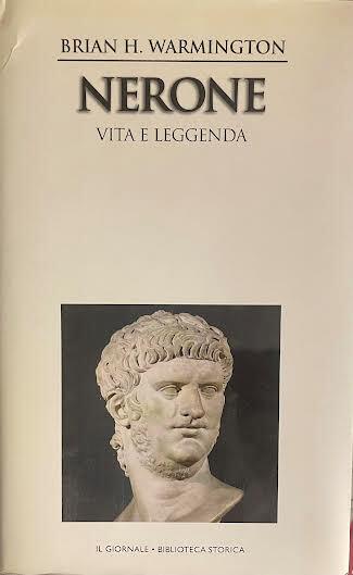 Nerone. Vita e leggenda - Brian H. Warmington - copertina