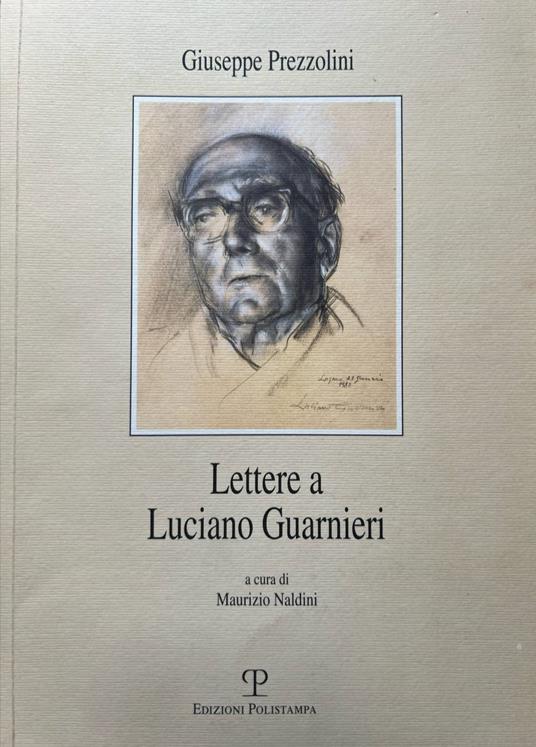 Lettere a Luciano Guarnieri - Giuseppe Prezzolini - copertina