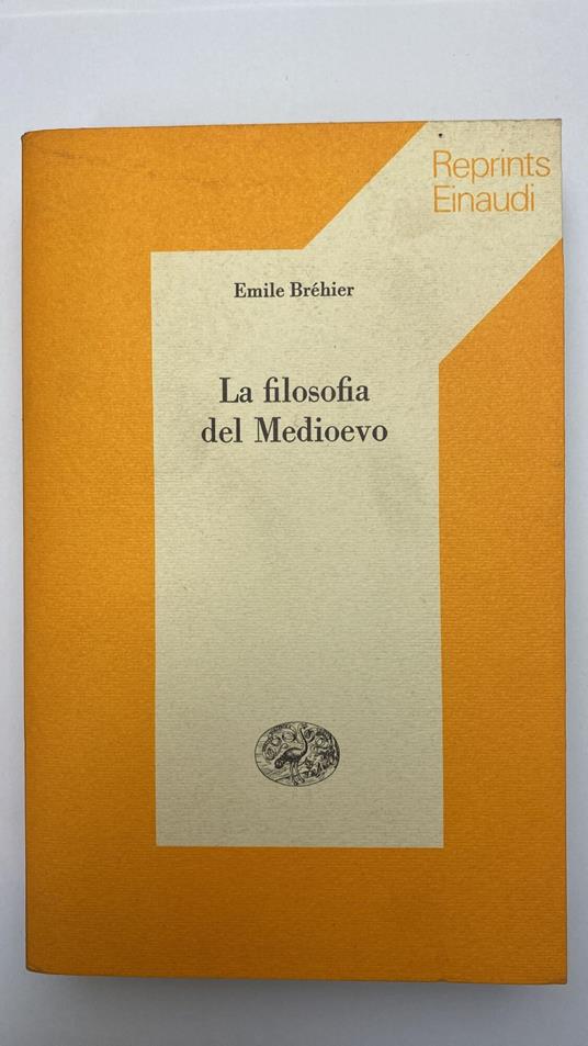 La filosofia del Medioevo - Emile Bréhier - copertina