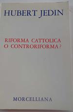 Riforma cattolica o controriforma?