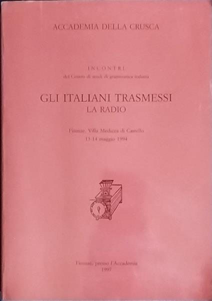 Gli italiani trasmessi. La radio - copertina